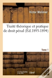 Capa do artigo Traite De Droit Penal T.1 Edition 1893 1894