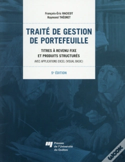 Capa do artigo Traité De Gestion De Portefeuille ; Titres À Revenu Fixe Et Produits Structurés, Avec Applications Excel (Visual Basic) (5e Édition)