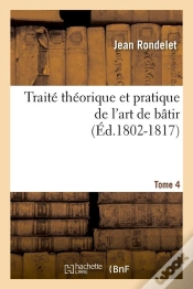 Capa do artigo Traite De L Art De Batir T.4 Edition 1802 1817