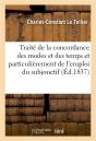 Traite De La Concordance Des Modes Et Des Temps Et Particulierement De L'Emploi Du Subjonctif - Preview