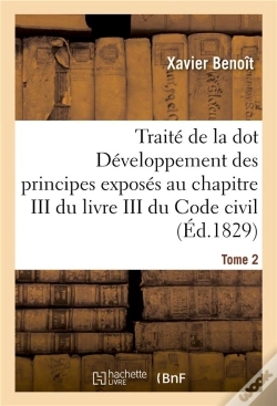 Capa do artigo Traite De La Dot Developpement Des Principes : Chapitre Iii Du Livre Iii Du Code Civil Tome 2