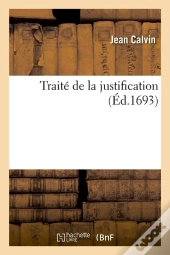 Traite De La Justification (Ed.1693)