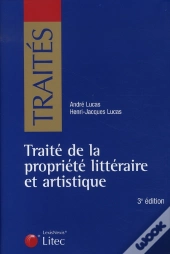Traité De La Propriété Littéraire Et Artistique