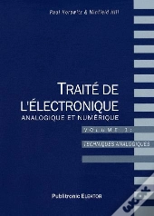 Traité De L'Électronique Analogique Et Numérique T.1 ; Techniques Analogiques