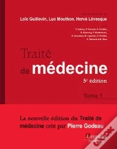 Traite De Medecine T.1 (5e Édition)