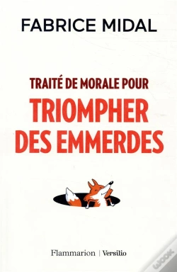 Capa do artigo Traité De Morale Pour Triompher Des Emmerdes
