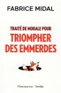 Traité De Morale Pour Triompher Des Emmerdes - Preview