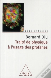 Traité De Physique À L'Usage Des Profanes