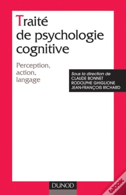Capa do artigo Traité De Psychologie Cognitive - Tome 1 - Perception, Action, Langage