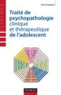 Traité De Psychopathologie Clinique Et Thérapeutique De L'Adolescent - Preview