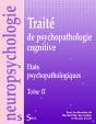 Traite De Psychopathologie Cognitive Tome 2 ; États Psychopathologiques - Preview