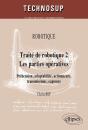 Traite De Robotique Tome 2 ; Les Parties Opératives ; Préhension, Adaptabilité, Actionneurs, Transmission, Capteurs - Preview