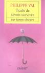 Traité De Savoir-Survivre Par Temps Obscurs - Preview