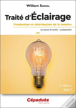 Capa do artigo Traité D'Éclairage (T.2/3) : Production Et Distribution De La Lumière (3e Édition)