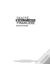 Traite D'Économétrie Financière ; Modélisation Financière