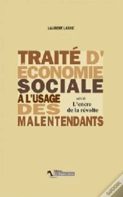 Capa do artigo Traité D'Économie Sociale À L'Usage Des Malentendants ; L'Encre De La Révolte