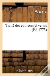 Capa do artigo Traité Des Couleurs Et Vernis