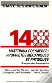 Capa do artigo Traite Des Materiaux T.14 ; Materiaux Polymeres ; Proprietes Mecaniques Et Physiques