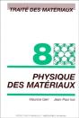 Traite Des Materiaux Vol.8 Proprietes Physiques Des Materiaux - Preview