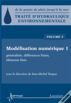 Capa do artigo Traité D'Hydraulique Environnementale Tome 5 ; Modélisation Numerique ; Généralités, Differences Finies