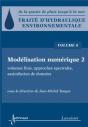 Traité D'Hydraulique Environnementale - Volume 6 : Modélisation Numérique 2 : Volumes Finis, Approches Spectrales, Assimilation De Données - Preview