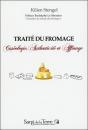 Traité Du Fromage ; Caséologie, Authenticité Et Affinage - Preview