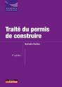 Traité Du Permis De Construire (7e Édition) - Preview