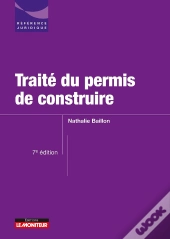 Traité Du Permis De Construire (7e Édition)