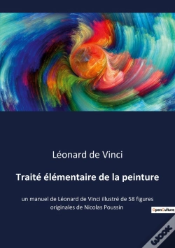Capa do artigo Traité Élémentaire De La Peinture : Un Manuel De Léonard De Vinci Illustré De 58 Figures Originales De Nicolas Poussin