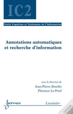 Capa do artigo Traité Ic2 Cognition Et Traitement De L'Information ; Annotations Automatiques Et Recherche D'Information