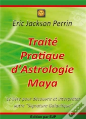 Traite Pratique D Astrologie Maya