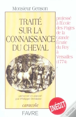 Capa do artigo Traite Sur La Connaissance Du Cheval ; Professe A L'Ecole Des Pages De La Grande Ecurie Du Roy 1774