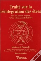 Traite Sur La Reintegration Des Etres (Version Typographiee)