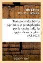Traitement Des Fievres Typhoides Et Paratyphoides Par Le Vaccin Iode, Les Applications De Glace - Preview