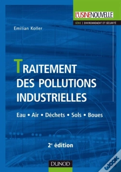 Capa do artigo Traitement Des Pollutions Industrielles - 2ème Édition - Eau. Air. Déchets. Sols. Boues : Eau. Air. Déchets. Sols. Boues