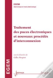 Traitement Des Puces Electroniques Et Nouveaux Procedes D'Interconnexion Traite Egem Serie Electroni