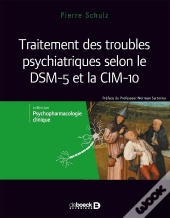 Traitement Des Troubles Psychiatriques Selon Le Dsm-5 Et La Cim-10