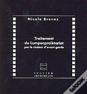 Traitement Du Lumpenprolétariat Par Le Cinéma D'Avant-Garde