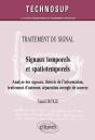 Traitement Du Signal - Signaux Temporels Et Spatiotemporels  - Analyse Des Signaux, Théorie De L'Information, Traitement D'Antenne, Séparation Aveugle De Sources (Niveau C) - Preview