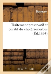Traitement Preservatif Et Curatif Du Cholera-Morbus