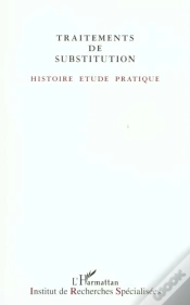 Capa do artigo Traitements De Substitution ; Histoire Etude Pratique