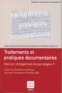 Traitements Et Pratiques Documentaires Vers Un Changement De Paradigme Actes De La Deuxieme Conferen - Preview