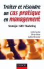 Traiter Et Résoudre Un Cas Pratique En Management - Preview