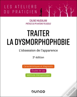 Capa do artigo Traiter La Dysmorphophobie : L'Obsession De L'Apparence (2e Édition)