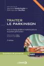 Traiter Le Parkinson ; Prise En Charge Globale Et Multidisciplinaire Du Patient Parkinsonien - Preview