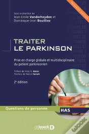 Capa do artigo Traiter Le Parkinson ; Prise En Charge Globale Et Multidisciplinaire Du Patient Parkinsonien