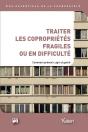 Traiter Les Copropriétés Fragiles Ou En Difficulté ; Comment Prévenir, Agir Et Guérir - Preview