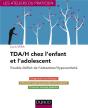 Traiter Les Troubles De L'Attention Et Hyperactivité Chez L'Enfant (Tdah) - Preview
