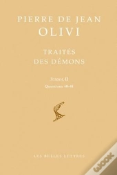 Traités Des Démons ; Summa Tome 2 ; Questions 40-48