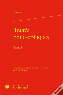 Capa do artigo Traités Philosophiques : Consolation À Marcia - Consolation À Helvia - Consolation À Polybe - La Colère